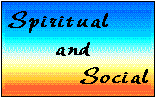 Spiritual and Social